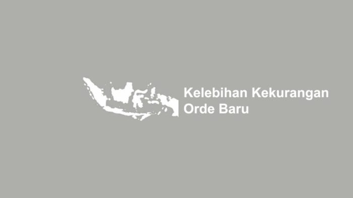 kelebihan sistem pemerintahan orde baru