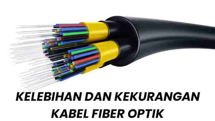 kekurangan kabel fiber optik