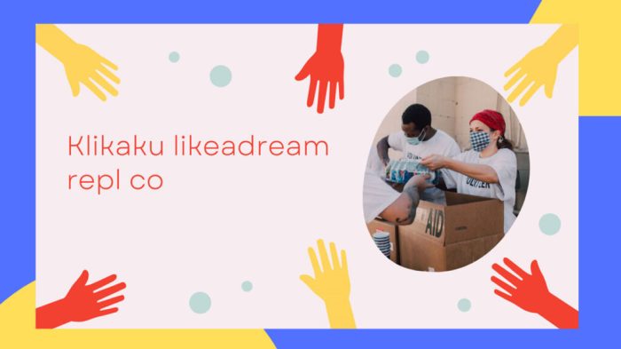 klikaku likeadream repl co terbaru