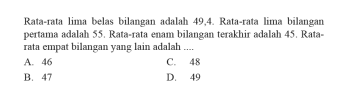 Rata rata lima belas bilangan adalah 49 4