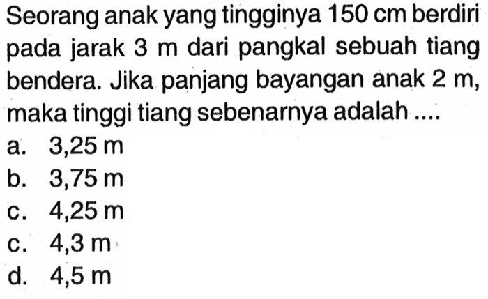 seorang anak yang tingginya 150 cm