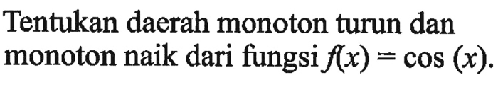 monoton naik dan monoton turun