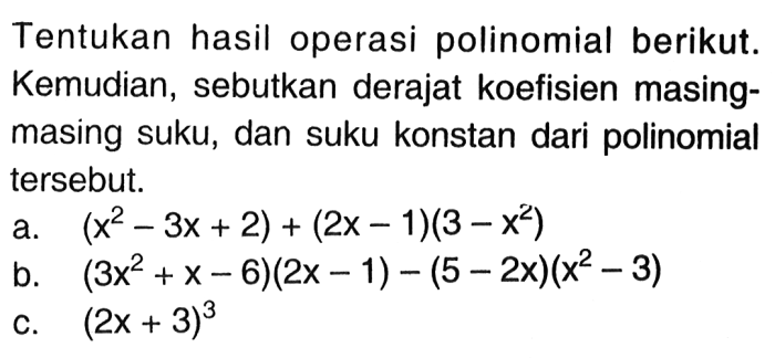 Tentukan hasil operasi pemangkatan berikut