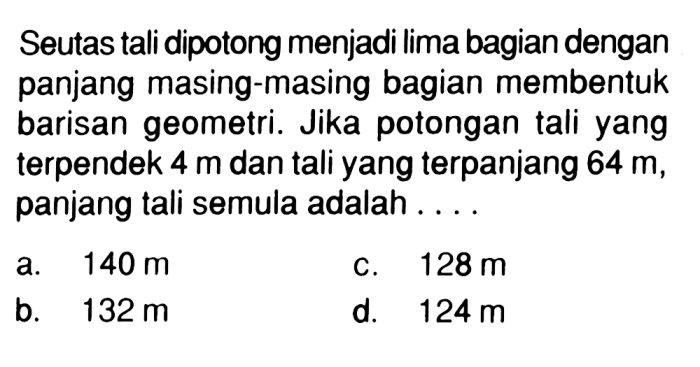 seutas tali dipotong menjadi 5 bagian terbaru