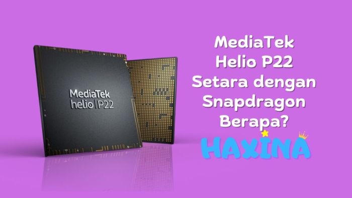 Mediatek helio p22 setara dengan snapdragon