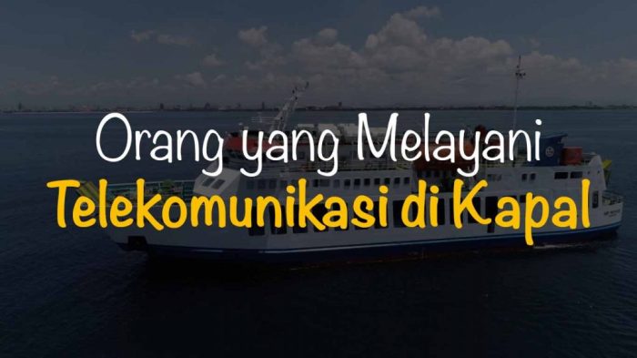 orang yang melayani komunikasi di kapal terbaru