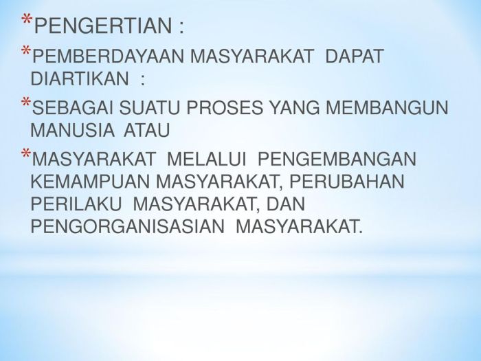 pemberdayaan dapat diartikan sebagai