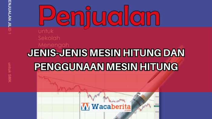 sebutkan jenis jenis mesin hitung