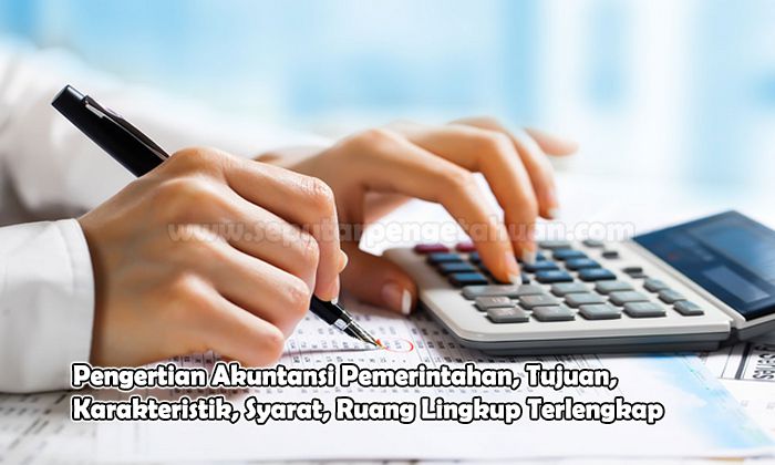 tujuan akuntansi pemerintahan adalah terbaru