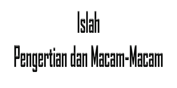 islah adalah dan contohnya terbaru