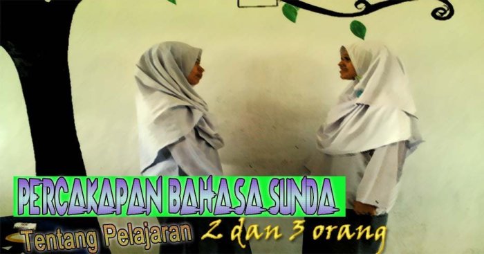 percakapan bahasa sunda 2 orang singkat terbaru