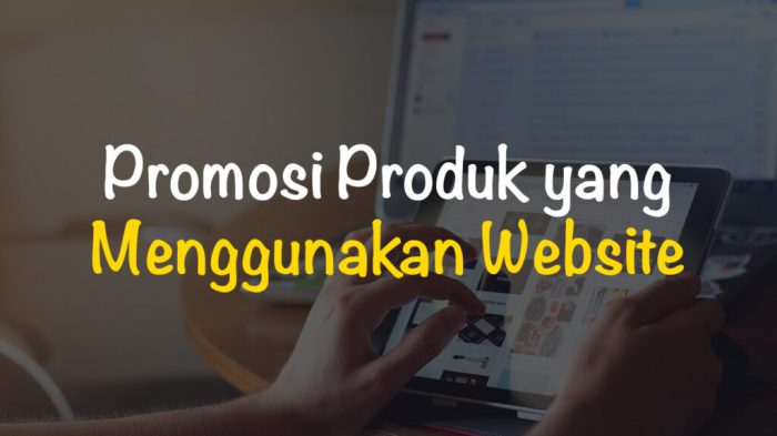 Promosi produk menggunakan website disebut