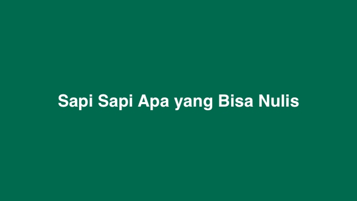 sapi apa yang bisa nulis