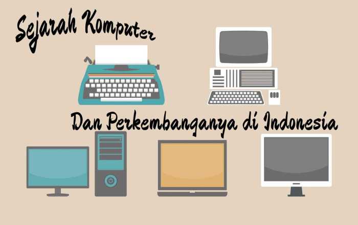 Sejarah perkembangan komputer di indonesia