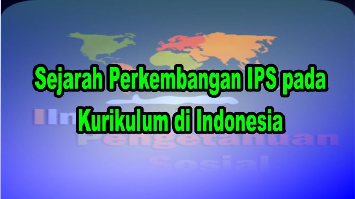 perkembangan kurikulum ips di indonesia terbaru