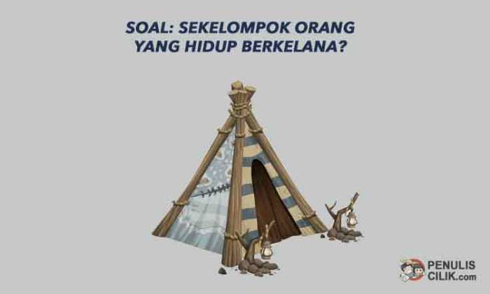 sekelompok orang hidup berkelana