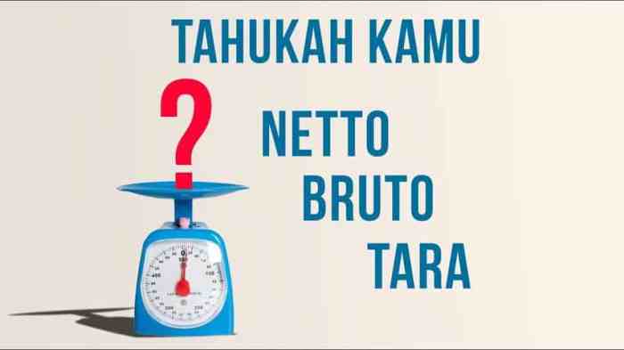 contoh soal bruto neto tara