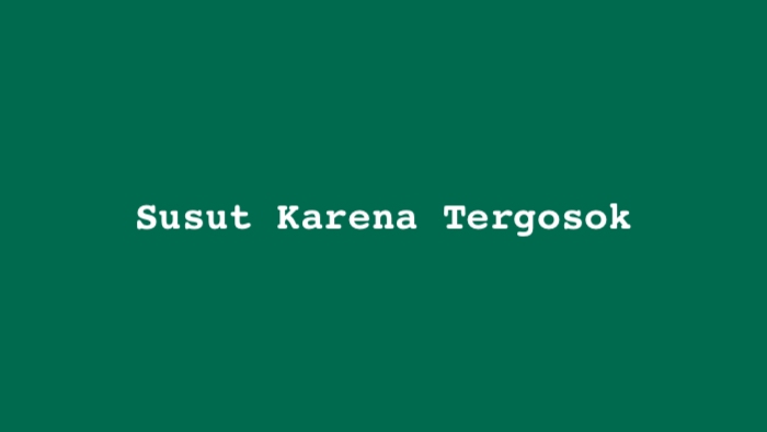 susut karena tergosok 3 huruf tts