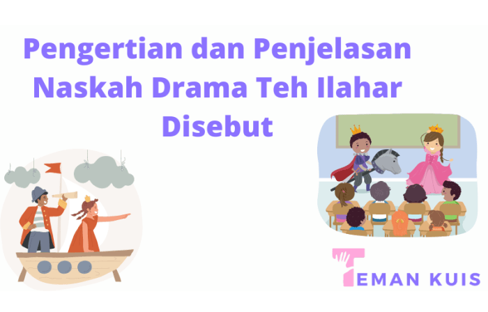 naskah drama teh ilahar disebut