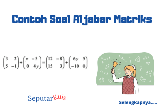 contoh soal aljabar matriks