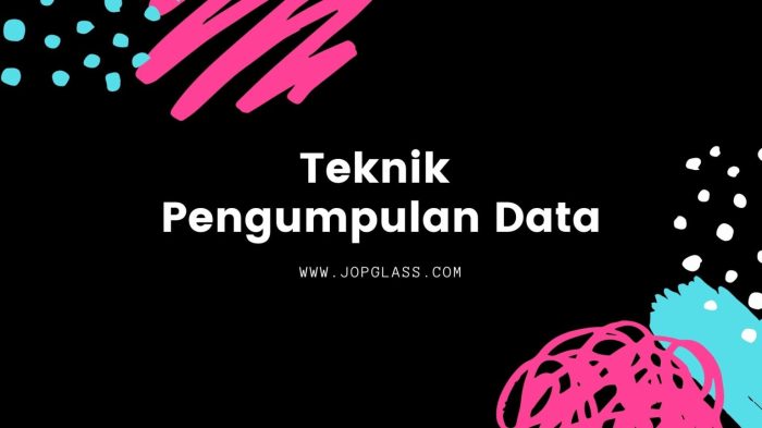 teknik pengumpulan data studi dokumen terbaru