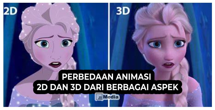 perbedaan animasi 2d dan 3d terbaru