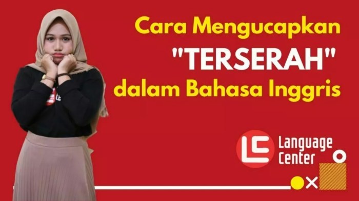 terserah bahasa inggris ungkapan fabelia kalimat