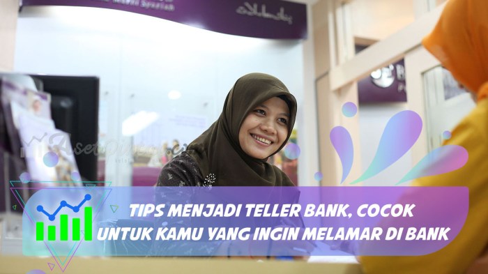 alasan memilih teller bank terbaru