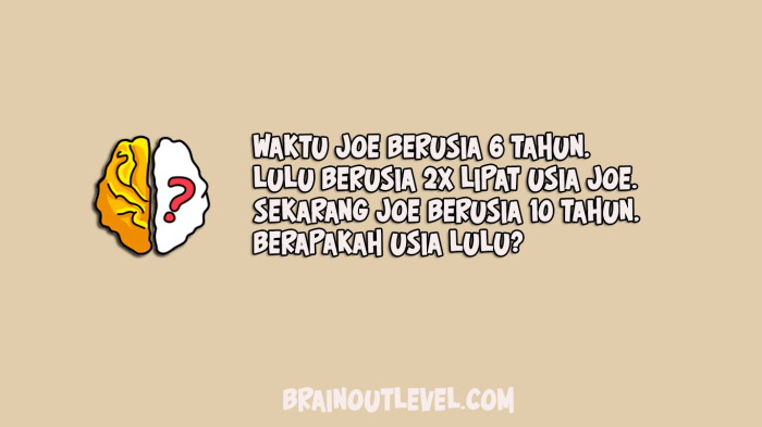 waktu joe berusia 6 tahun brain out terbaru