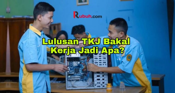 jurusan tkj kerja jadi apa terbaru