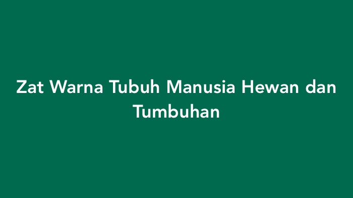 zat warna tubuh manusia tts