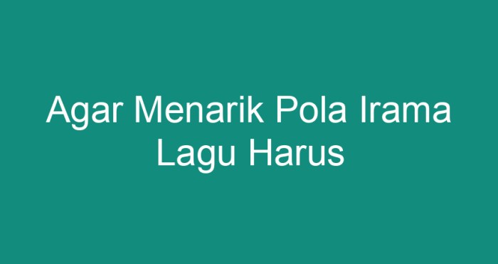 pengertian pola irama seni jenisnya