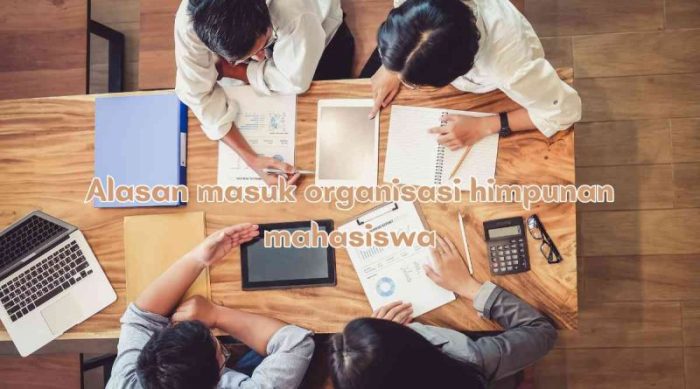 alasan masuk himpunan mahasiswa jurusan terbaru