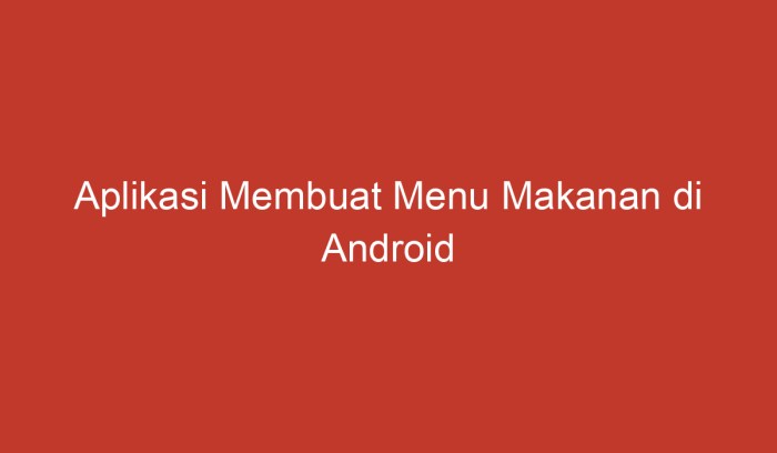 aplikasi membuat menu makanan terbaru