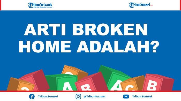 pertanyaan tentang broken home terbaru