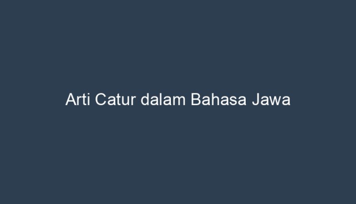 arti catur dalam bahasa jawa