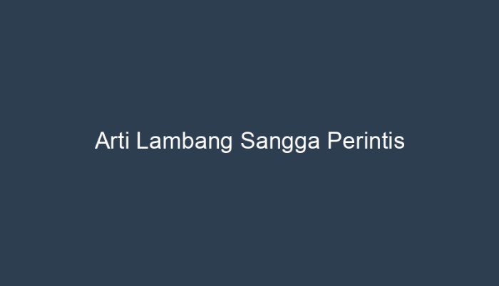 arti lambang sangga perintis terbaru