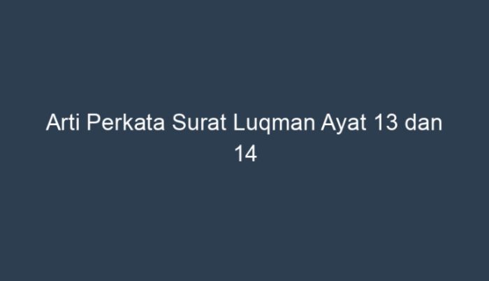 arti perkata surat luqman ayat 13 14