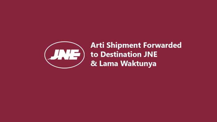 shipment forwarded to destination