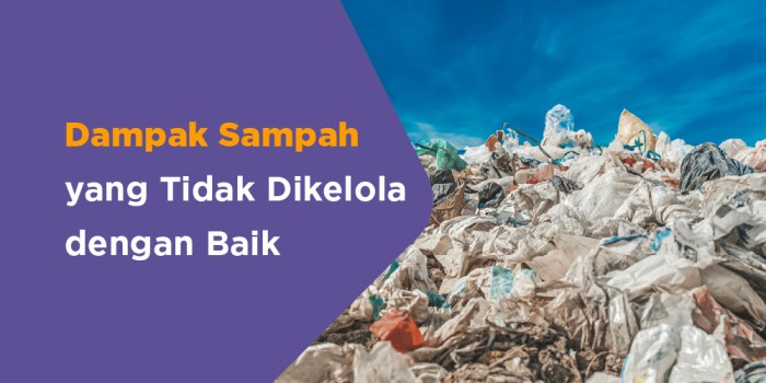 sampah organik anorganik sisa pengertian manfaat dampak limbah positif penyakit ditimbulkan atau pembusukan