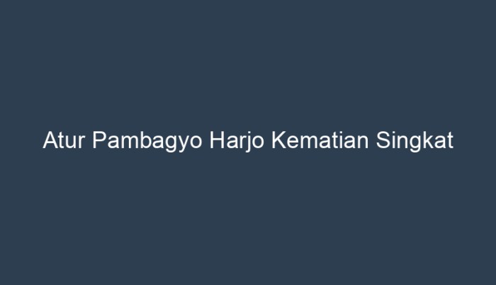 atur pambagyo harjo kematian singkat