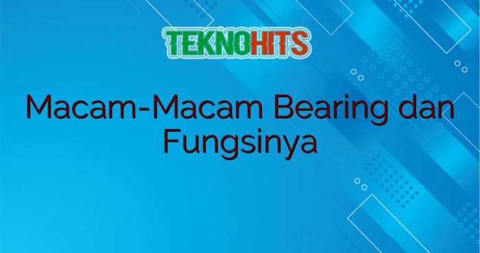 macam macam bearing dan fungsinya terbaru