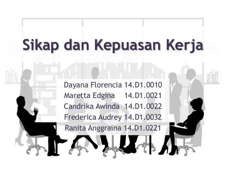 sikap dan kepuasan kerja