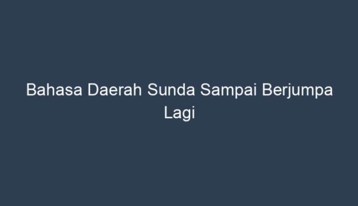 bahasa bali sampai berjumpa lagi terbaru