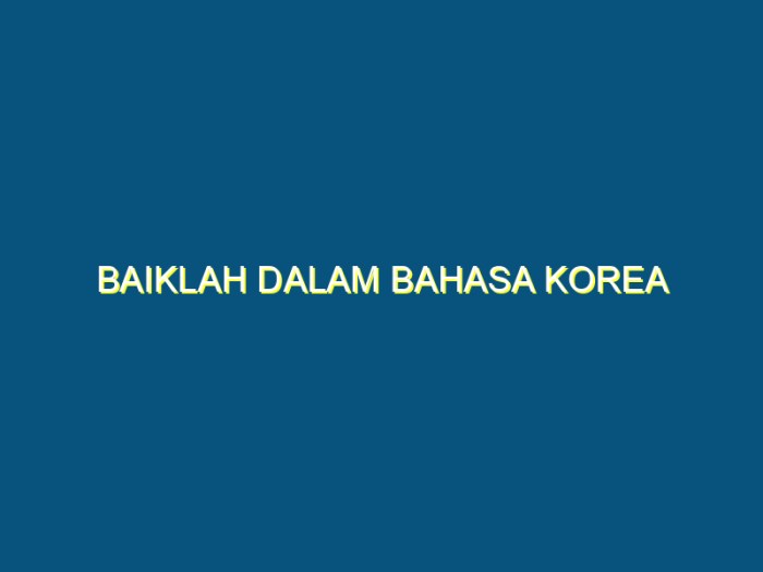 baiklah dalam bahasa korea