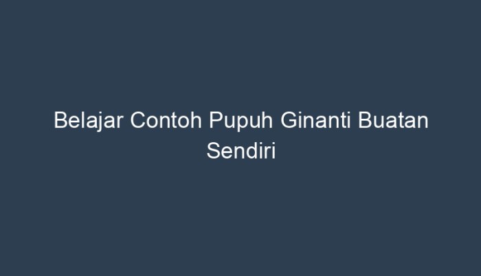 contoh pupuh ginanti buatan sendiri