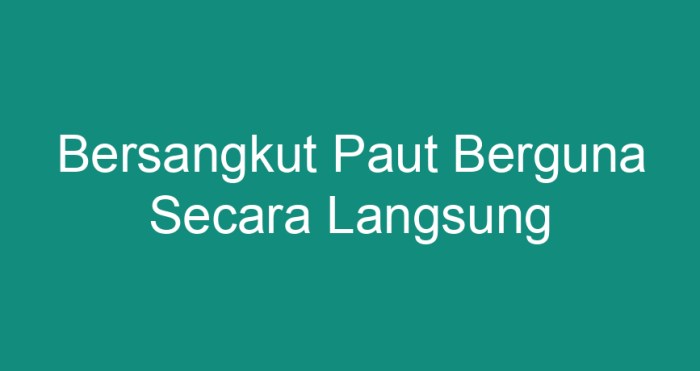 bersangkut paut berguna secara langsung