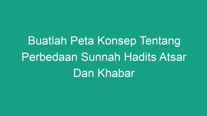 hadis sunnah perbedaan atsar khabar