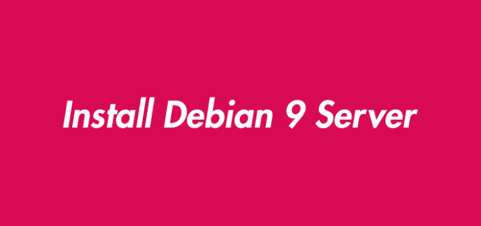 cara install debian 9 di virtual box terbaru