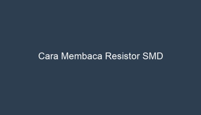 resistor smd membaca